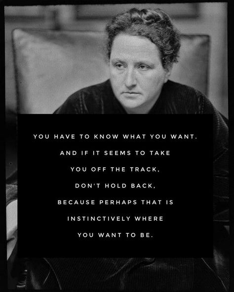 Gertrude Stein Quotes, Literary Witches, Gertrude Stein, Uh Huh, Code Of Conduct, Laugh At Yourself, Know What You Want, Crossed Fingers, Set You Free