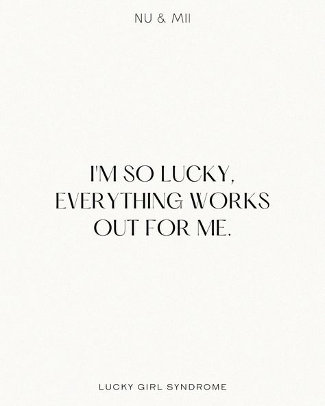 Im Lucky Quotes, Im So Lucky Affirmations, Im So Lucky Everything Works For Me, I Am So Lucky Everything Works For Me, I’m So Lucky Everything Always Works Out For Me, I Am Lucky Affirmation, Everything Works Out For Me, Im Lucky, Lucky Quotes