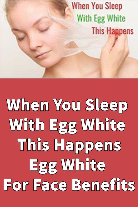 Egg White For Face, Egg White Mask, Egg White Face Mask, Benefits Of Sleeping, Get Rid Of Wrinkles, Face Health, Face Tightening, Natural Face Skin Care, Skincare Inspiration