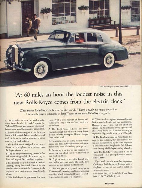 "At 60 miles an hour the loudest noise in this rolls-royce comes from the electric clock" Ogilvy Ads, New Rolls Royce, Copywriting Advertising, Copywriting Ads, David Ogilvy, Classic Rolls Royce, Copy Ads, Rolls Royce Silver Cloud, Website Copywriting