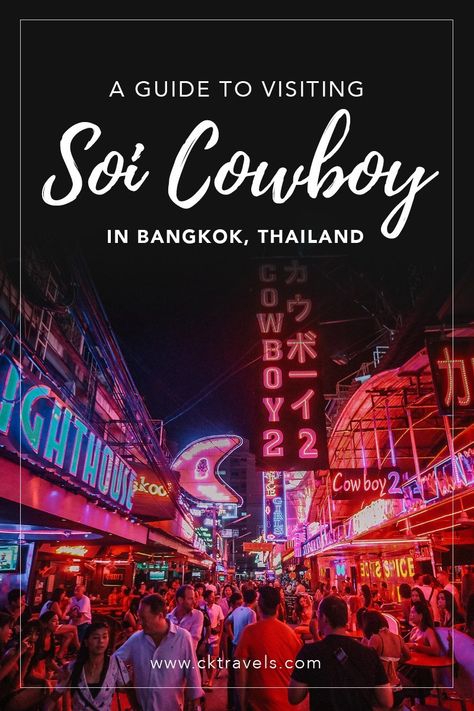 A guide to visiting Soi Cowboy in Bangkok, Thailand - CK Travels Soi Cowboy Bangkok, Bangkok Thailand Nightlife, Sukhumvit Bangkok, Bangkok Guide, Happy Hour Beer, Bangkok Nightlife, Thailand Vacation, Travel Secrets, Bangkok Travel