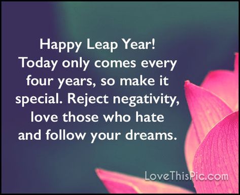 Leap Day Quotes, Leap Year Quotes, Point Of View Quotes, February Birthday Quotes, Leap Year Birthday, Birthday Quotes For Me, Leap Day, View Quotes, Romance Quotes