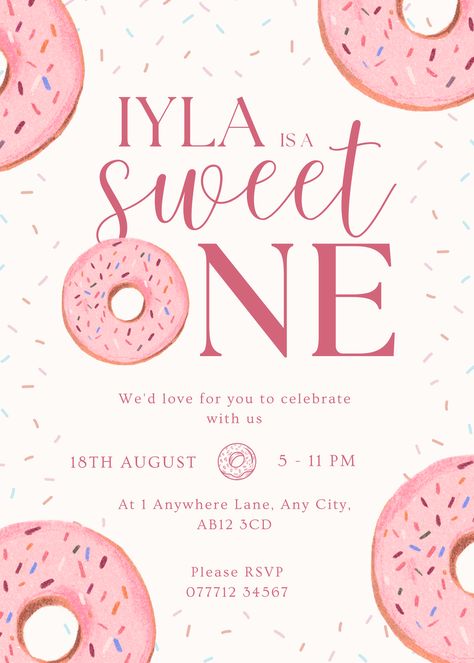 Pink donut design invitation for a 1st birthday party reading 'Name is a sweet one' Pink Sprinkles, Donut Design, Whimsical Typography, Pink Donut, 1st Birthday Party Invitations, Pink Donuts, Invitation Pink, Digital Templates, Pink Invitations