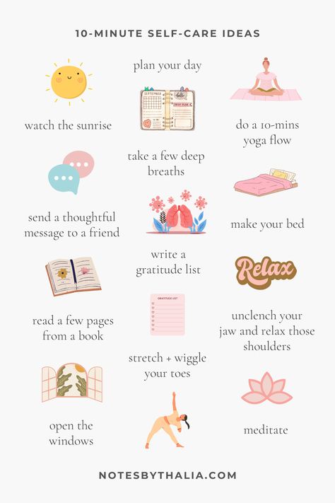 11 quick and simple ways to practice morning self-care in 10-mins or less including watch the sunrise, plan your day, do a 10 minute yoga flow, make your bed, unclench your jaw, meditate, stretch and wiggle your toes, write a gratitude list, take a few deep breaths, send a thoughtful message to a friend, read a few pages from a book, open the windows. Black text with coloured icons. 10 Minute Self Care Ideas, Finals Week Self Care, Self Care Jar, Selfcare Activities, Women Wellness, Wellness Selfcare, Self Care Ideas, Self Care Bullet Journal, Vie Motivation