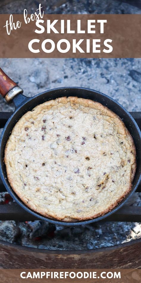 The Best Skillet Cookies for Camping » Campfire Foodie Cast Iron Skillet Cookie, Pillsbury Chocolate Chip Cookies, Campfire Cookies, Camping Cookies, Skillet Cookies, Skillet Desserts, Campfire Desserts, Camping Lifestyle, Smore Recipes