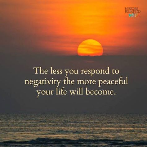 The less you respond to negativity the more peaceful your life will become. Negative Energy Quotes, Evil People Quotes, Negative People Quotes, Negativity Quotes, Situation Quotes, Toxic People Quotes, Dealing With Difficult People, Energy Quotes, Lessons Learned In Life