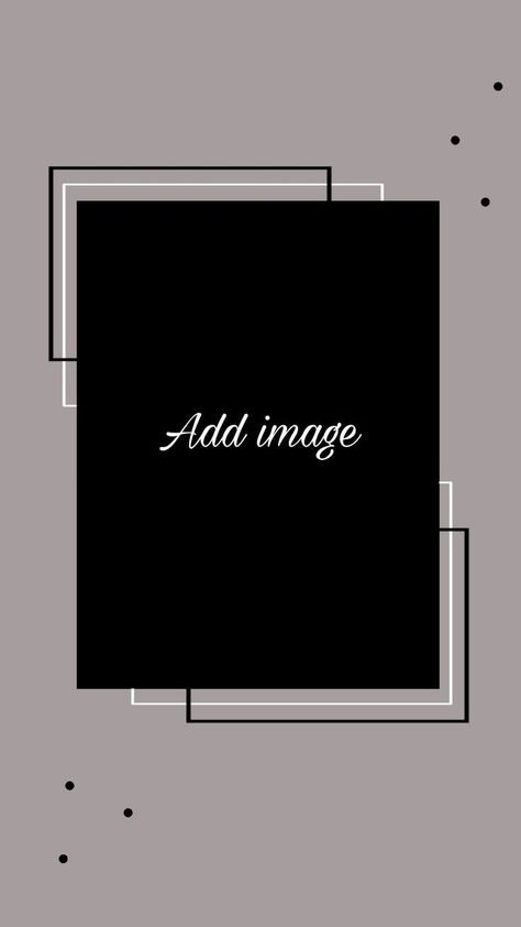 Simple Ig Story Ideas, Idea For Insta Story, Photo Frame Instagram, Ig Story Ideas Template, Grey Template, White Pantone, Zestaw Ikon, Add Image, Instagram Photo Frame