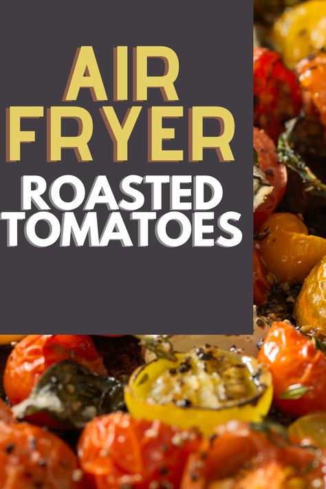 Stop making boring food. Check out this easy to follow recipe for roasted tomatoes in the air fryer. Make Sun Dried Tomatoes, Slow Roasted Tomatoes, Roast Zucchini, Roasted Cherry, Air Fry Recipes, Roasted Cherry Tomatoes, Vegetable Side, Air Fryer Recipes Healthy, Air Frying