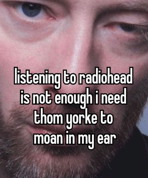 Thom Yorke Radiohead, Ok Computer, Thom Yorke, Jeff Buckley, Band Memes, Music Mood, Radiohead, Music Memes, I Have No Friends