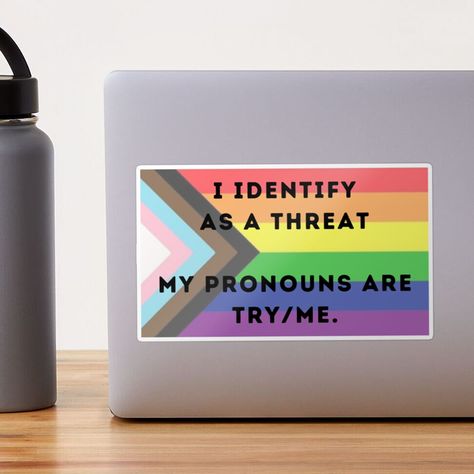 "LGBTQ Pronoun Humor - I identify as a threat - my pronouns are try/me." Sticker for Sale by WigOutlet | Redbubble Pronoun Sheet Lgbtq, I Identify As A Threat, My Pronouns, Me Sticker, Try Me, Humor, Funny, Quotes, For Sale