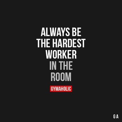 Always Be The Hardest Worker In The Room Fitness Revolution -> http://www.gymaholic.co/ #fit #fitness #fitblr #fitspo #motivation #gym #gymaholic #workouts #nutrition #supplements #muscles #healthy Hardest Worker In The Room, Gym Quote, Hard Workers, Sports Quotes, Spiritual Experience, In The Room, Fitness Motivation Quotes, Fitness Quotes, The Room