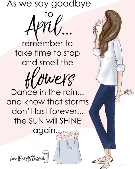 Heather 🌸 Stillufsen on Instagram: “Last day of April ...remember storms don’t last forever...your sun WILL shine again. ☀️☔️ #heatherstillufsen #heatherstillufsenquotes #april” Bye April, Goodbye April, Hello May Quotes, Rose Hill Designs, Heather Rosehill, Heather Stillufsen Quotes, Storms Dont Last Forever, April Quotes, May Quotes