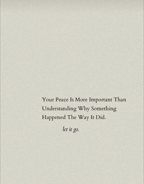 Your Peace Is More Important Than, Choosing Peace Quotes, Your Peace Is More Important, Being At Peace, Choose Peace, Couples Drawings, Quiet Life, Peace Quotes, Reading Quotes