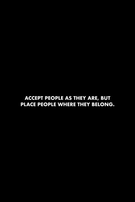 Act Accordingly Quotes People, Quotes About The People In Your Life, Don’t Let People Ruin Your Day, People Are Good At Pretending, Quotes About Chasing People, Fact Quotes Truths Motivation, Quotes Directed To People, I Only Have Time For Genuine People, People Are Who They Are Quotes