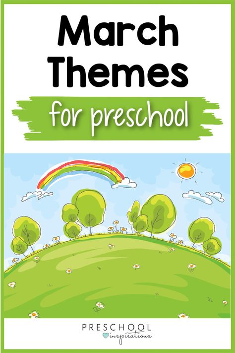 March Preschool Themes - Preschool Inspirations Preschool March Themes, Preschool Themes For April, Themes For March Preschool, March Themes For Preschool, March Lesson Plans For Preschool, April Curriculum Themes, March Preschool Themes, Themes For Preschool, Themes Preschool