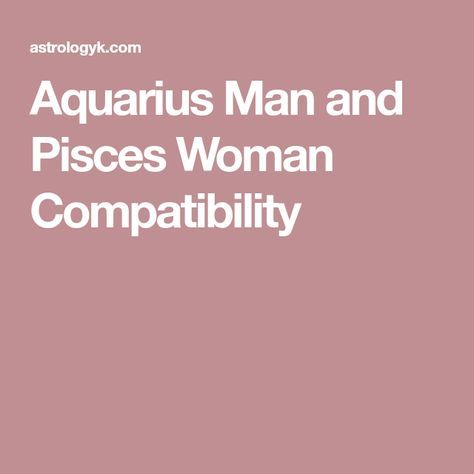 Aquarius Taurus Compatibility, Libra Women Compatibility, Pisces Woman Compatibility, Aquarius And Pisces Compatibility, Taurus Man In Love, Virgo Relationships, Aquarius Pisces Cusp, Virgo Man, Aquarius Man