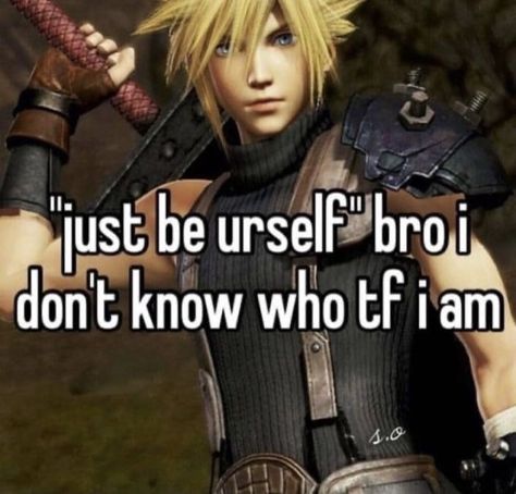 Cloud Strife Meme, No One Understands Me, Cloud Ff7, Final Fantasy Funny, Final Fantasy Cloud, Final Fantasy Xii, Final Fantasy Collection, No One Understands, Final Fantasy Vii Remake