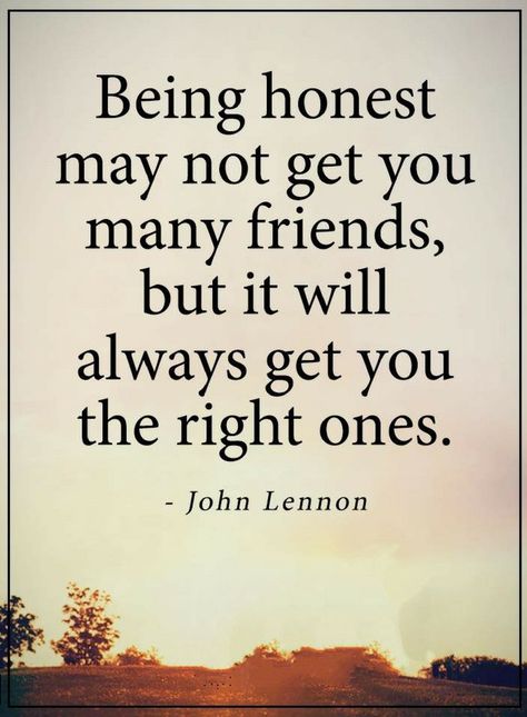 Quotes If you want loyal friends around you, then try this trick, be honest and the liars and hypocrites will run away from you and you will be left with only true friends. Honesty Quotes, Honest Quotes, Many Friends, Loyal Friends, Attraction Quotes, Uplifting Quotes, Quotable Quotes, True Friends, Be Honest