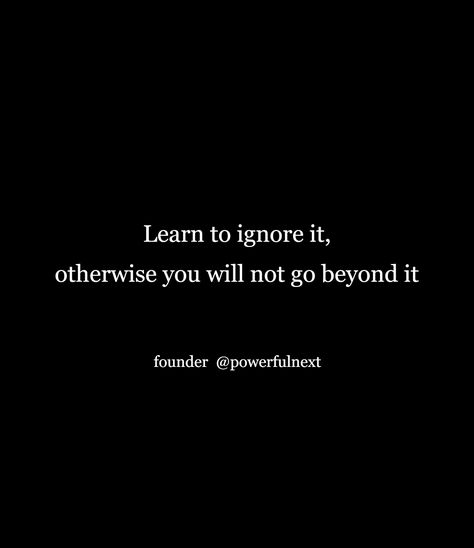 If They Ignore You Quotes, Ignore Quotes, Being Ignored Quotes, You Quotes, Just Don, Be Yourself Quotes, Poetry, Quotes, Quick Saves