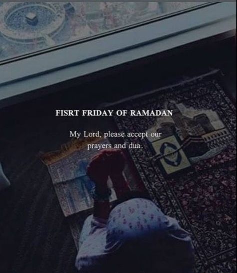 Ramzan Day 27 Quotes, Ramadan 3rd Friday Quotes, Ramzan First Friday, Third Jumma Of Ramadan, Ramzan Friday Quotes, 1st Friday Of Ramadan Quotes, Ramzan 1st Jumma Mubarak, Ramzan First Jumma, 1st Friday Of Ramadan Mubarak