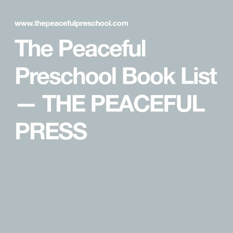 Peaceful Preschool, Peaceful Press, Preschool Books, Preschool At Home, Book List, Book Lists, Kindergarten, Preschool, Education