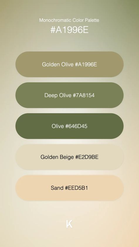 Monochromatic Color Palette Golden Olive #A1996E · Deep Olive #7A8154 · Olive #646D45 · Golden Beige #E2D9BE · Sand #EED5B1 Olive Green And Gold Color Palette, Olive Gold Color Palette, Olive Colour Pallete, Olive Green Color Palette Hex Codes, Green Nuetral Pallete, Olive Color Palette, Earthy Color Palette Hex Code, Monochromatic Color Palette, Beige Color Palette