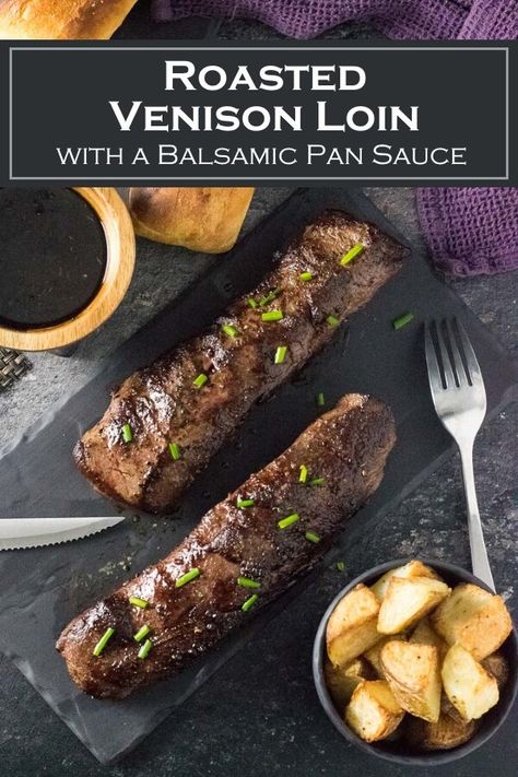 Roasted Venison Loin recipe with Balsamic Pan Sauce #loin #tenderloin #backstrap #venison #deer #wildgame Deer Tenderloin Recipes, Deer Backstrap Recipes, Venison Tenderloin Recipes, Venison Loin, Venison Backstrap Recipes, Backstrap Recipes, Venison Tenderloin, Venison Backstrap, Venison Roast