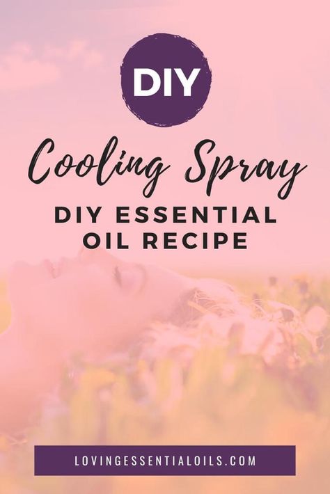 Homemade Essential Oil Cooling Spray Recipe For Summer Cooling Spray, Recipe For Summer, Homemade Essential Oils, Diy Essential Oil Recipes, Basil Essential Oil, Homemade Essential Oil, Diy Essentials, Diy Sprays, Essential Oils For Skin