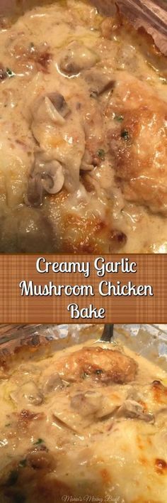 Mushroom Chicken Bake, Creamy Garlic Mushroom Chicken, Garlic Mushroom Chicken, Go To Meals, Saucy Chicken, Creamy Garlic Mushrooms, Mom Recipes, Chicken Bake, Cream Of Mushroom