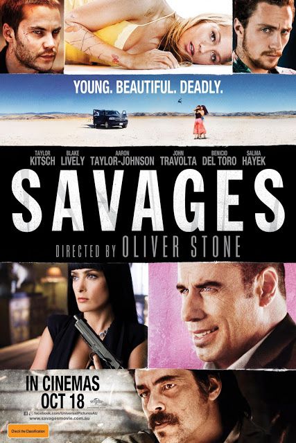 Savages (2012); Director: Oliver Stone; Casts: Blake Lively, Taylor Kitsch, Aaron Taylor-Johnson, Benicio Del Toro, John Travolta,... Savages Movie, Posters Amazon, Jesse Metcalfe, Oliver Stone, Avan Jogia, Ryan Guzman, Taylor Kitsch, Aaron Taylor Johnson, Karl Urban