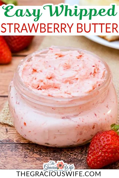 Homemade Strawberry Butter, Strawberry Honey Butter Recipe, Strawberry Compound Butter, Strawberry Food Recipes, Sweet Butter Recipe, Whipped Butter Recipe, Strawberry Honey Butter, Whipped Strawberry Butter, Strawberry Butter Recipe