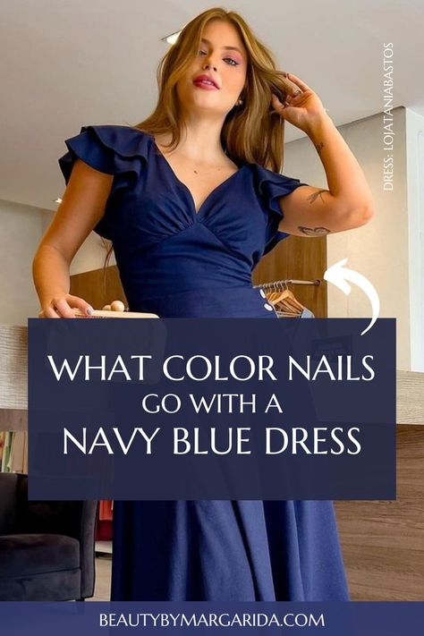 Not sure what nail polish color goes with a navy blue dress? Here you'll find the best nail polish colors to wear with navy blue dresses, whether for a wedding or a laid-back party! Dress: Loja Tania Bastos Navy Blue Dress For Wedding Guest Classy, Make Up Ideas For Navy Blue Gown, Wedding Nails For Navy Dress, Purse With Navy Blue Dress, Nail For Navy Blue Dress, Nail Ideas For A Navy Blue Dress, Nail Polish Color For Navy Dress, What Color Toe Nail Polish With Navy Dress, Nails For Blue Gown