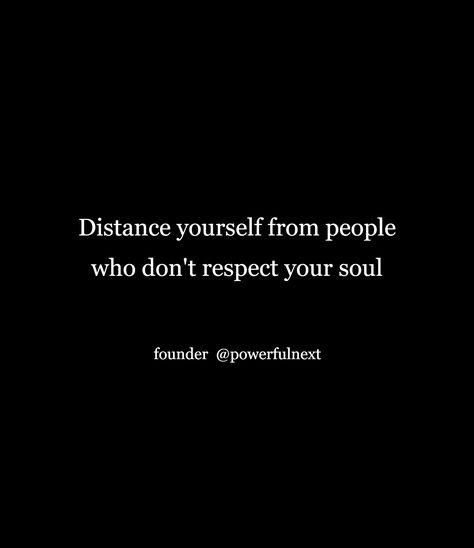 Distance Yourself From People Quotes, Distancing Yourself From People, Respecting Yourself, Best Cv Template, Distance Quotes, Distance Yourself, Respect Quotes, Respect People, Material World