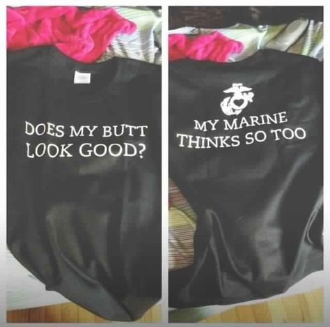 Yesss!! I need this!! Marine Boyfriend, Army Outfits, Girlfriend Things, Marine Wife Life, Usmc Girlfriend, Military Boyfriend, Usmc Love, Marine Corps Shirts, Marine Girlfriend