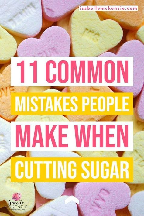 Are These 11 Mistakes Ruining Your Sugar Free Diet? How To Cut Sugar, How To Cut Down On Sugar, How To Reduce Sugar Cravings, Reducing Sugar In Your Diet, Eliminating Sugar From Diet, How To Cut Sugar Cravings, Eliminate Sugar From Diet, Reduce Sugar Intake, How To Get Off Sugar