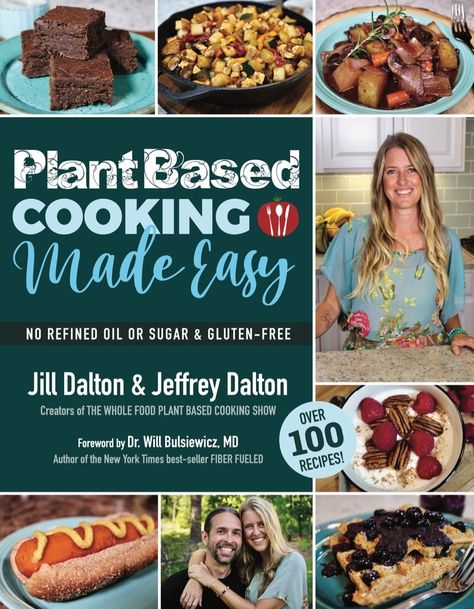 Plant Based Cooking Made Easy: Volume 1 - The Whole Food Plant Based Cooking Show Whole Food Plant Based Lifestyle, Plant Based Chef, Whole Food Plant Based Cooking Show Recipes, Whole Food Plant Based Casseroles, Whole Food Plant Based Chickpea Recipes, The Whole Food Plant Based Cooking Show, Plant Based Lifestyle, Plant Based Nutrition, Healthy Kitchen