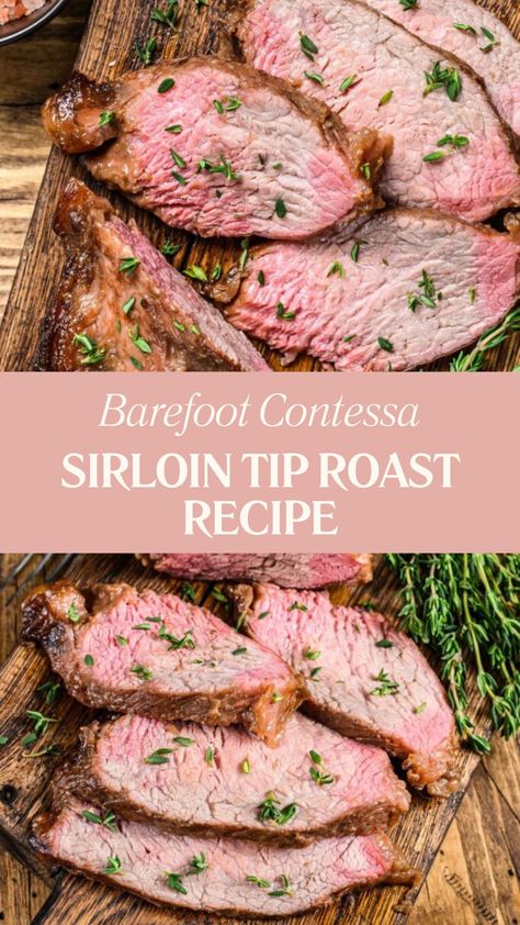 Barefoot Contessa Sirloin Tip Roast Recipe Bison Sirloin Tip Roast, How To Cook A Top Sirloin Roast, Cooking Sirloin Tip Roast In Oven, Black Angus Sirloin Tip Roast Recipes, Recipes For Sirloin Tip Roast, Petite Sirloin Roast Recipes, Beef Sirloin Tip Roast Recipes Ovens, Sirloin Tip Roast Marinade, Sirloin Tip Roast Sous Vide