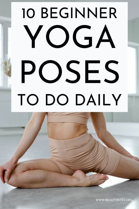 These are 10 yoga poses to do every day and to incorporate into your daily yoga practice! These are suitable for beginners and will make you feel amazing - a great addition to your yoga routine! Yoga Moves For Beginners, Easy Yoga For Beginners, Daily Yoga Routine, Essential Yoga Poses, 10 Yoga Poses, Learn Yoga Poses, Beginner Yoga Workout, Yoga Tutorial, Daily Yoga Workout