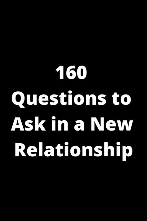 Explore this comprehensive list of 160 thought-provoking questions to ask in a new relationship. From getting to know each other better to deepening your bond, these questions cover a wide range of topics to spark meaningful conversations and strengthen your connection. Perfect for those starting out on a new romantic journey or looking to build a stronger foundation with their partner. Start your journey towards deeper intimacy and understanding today! Getting To Know You Questions Dating Relationships, Relationship Deepening Questions, Get To Know Him Questions Relationships, Relationship Compatibility Questions, Questions To Ask When Getting To Know, Questions To Ask In A New Relationship, Questions To Ask To Know Someone Better, Questions To Ask A Potential Partner, Questions To Get To Know Someone Relationships