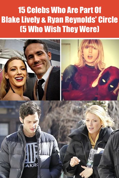 hollywood stars and their inner circle of friends. Ryan Reynolds and Blake Lively friends and not so friends. Blake Lively Friends, Ryan And Blake, Ryan Reynolds Family, Ryan Reynolds Blake Lively, Ryan Reynolds And Blake Lively, Blake Lively And Ryan Reynolds, Blake Lively Family, Blake Lively Ryan Reynolds, Blake And Ryan