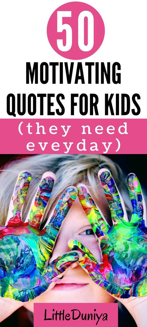 50+Motivational Quotes For Kids | Quotes that motivate kids every day Inspirational Quotes Positive For Kids, Thoughts For Kids, Educational Quotes For Kids, Good Wishes Quotes, Balloon Quotes, Childrens Quotes, Practice Quotes, Motivational Quotes For Kids, Free Inspirational Quotes