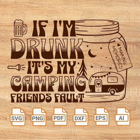 Funny Camping, Tassen Design, Camping Humor, Svg Funny, Vinyl Designs, Slovakia, Mug Designs, Digital Files, Etsy App