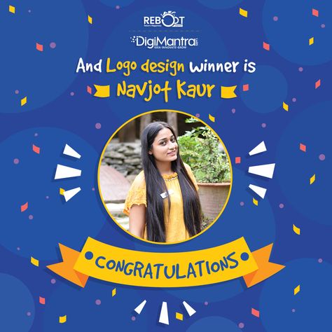 To applaud the immense talent, Digimantra Labs Reboot 2017 hosted the #LogoContest. All the entries were creative and inspiring. The winning logo designed by Ms. Navjot Kaur was ingenious and thoughtful.The winner won a gift voucher.  The logo represents the soul of the event that spanned over three days and marked the exuberant and inspiring celebrations of #Reboot2017.​ Winner Poster Design Ideas, Winner Poster Design, Congratulations Poster Design, Winners Poster Design, Winner Poster, Class Poster Design, Edm Design, Class Poster, S Logo Design