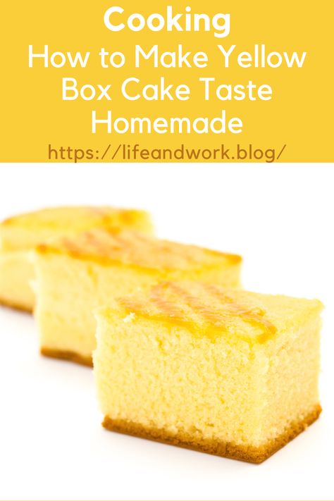 How to Make Yellow Box Cake Taste Homemade How To Improve Yellow Box Cake, Yellow Box Cake Mix Hacks, Yellow Cake Mix Recipes Boxed Hacks, How To Make Yellow, Homemade Yellow Cake, Yellow Cake Mix Recipes, Homemade Cake Mixes, Cake Receipe, Box Cake Recipes