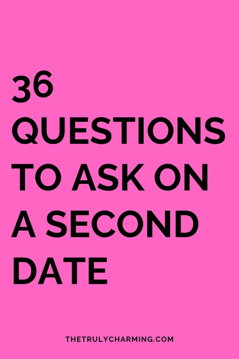 In this post you'll find 36 great questions you can ask on your second date. Enjoy! 2nd Date Questions, Early Dating Questions, Questions To Ask On A Date, 1st Date Questions, Second Date Questions, Questions To Ask Your Date, Questions For Dating, Relationship Wishes, First Date Conversation Starters