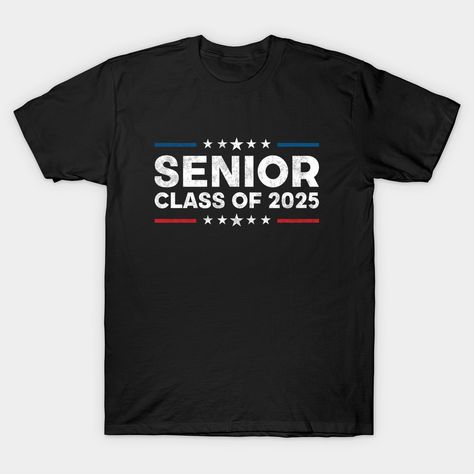 Senior 2025 Back To School. Class of 2025 -- Choose from our vast selection of Crewneck and V-Neck T-Shirts to match with your favorite design to make the perfect graphic T-Shirt. Pick your favorite: Classic, Boxy, Tri-Blend, V-Neck, or Premium. Customize your color! For men and women. Class Of 2022 Shirt Ideas, Sophomore Class Shirts 2026, Class Of 2025 Senior Shirts, Class Of 25 Senior Shirts, Sophomore Class Shirts 2025, High School Graduation, High School Seniors, V Neck T Shirt, Back To School