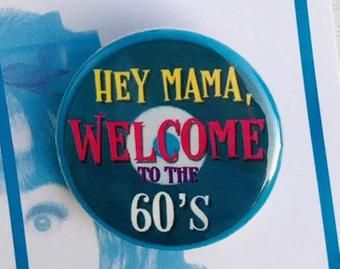 Welcome To The 60s, Cast Gifts, 60s Party, Hey Mama, Mom Birthday, The Little Mermaid, No Response, It Cast, Unique Items Products