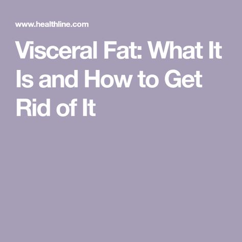 Get Rid Of Visceral Fat Fast, How To Get Rid Of Visceral Fat Diet, How To Reduce Visceral Fat Lose Belly, Visceral Fat Loss How To Get Rid, Visceral Fat Exercises, Visceral Fat Loss, Old Fat, Visceral Fat, Skin Tags