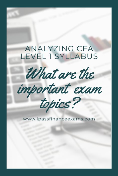 CFA Level 1 is the first exam you will encounter in the CFA exam journey.We cover the exam format, structure and historical pass rate in CFA Level 1 overview. This post focuses on the CFA level 1 curriculum and summarizes the 10 topic areas. #CFA #CFAExam Time Value Of Money, Chartered Financial Analyst, Cpa Exam, Accounting Student, First Year Of College, Exam Study Tips, Financial Accounting, Financial Analyst, Standard Deviation