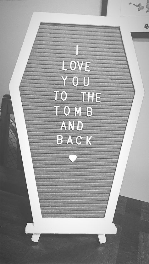 #coffin #letterboard #quote #love Wedding Letter Board Ideas, Ghost Letterboard, Coffin Letter Board Ideas, Coffin Sign Ideas, Spooky Love Quotes, Coffin Board Quotes, Spooky Letter Board Quotes, Spooky Letter Board, Coffin Letterboard